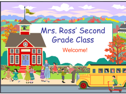 Mrs. Ross* Second Grade Class