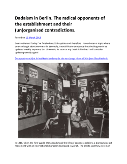 Taken everything into account, the remembrance of Berlin`s Dadaist