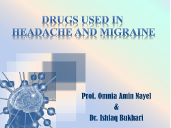 DRUGS USED IN HEADACHE AND MIGRAINE