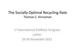 The Socially Optimal Recycling Rate Thomas C. Kinnaman