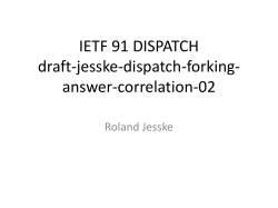 IETF 91 DISPATCH draft-jesske-dispatch-forking-answer