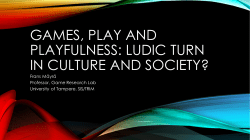 games, play and playfulness: ludic turn in culture and society?