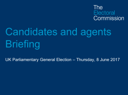 Briefing for candidates and agents UK Parliamentary elections