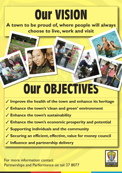 A town to be proud of, where people will always choose to live, work