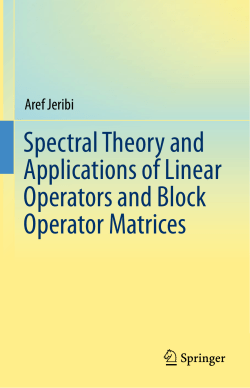 Spectral Theory and Applications of Linear Operators and Block