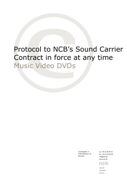 Protocol to NCB`s Sound Carrier Contract in force at any time Music