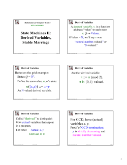 State Machines II: Derived Variables, Stable Marriage &sigma;(〈x,y〉) ::= x+y