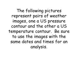 The following pictures represent pairs of weather images, one a US