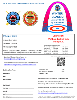 Located at: Waltham Curling Club Triumph, IL $360 per team