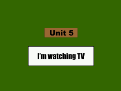 I`m watching TV