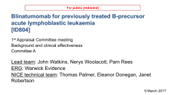 Pre-meeting briefing Blinatumomab for previously treated B