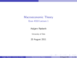 Macroeconomic Theory - Econ 4310 Lecture 1