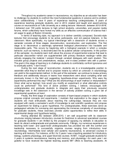 Throughout my academic career in neuroscience, my objective as