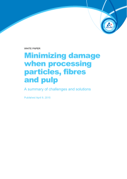 Minimizing damage when processing particles, fibres and pulp