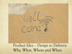 Product Idea * Design to Delivery