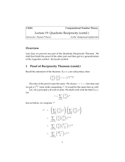 Lecture 19: Quadratic Reciprocity (contd.) Overview 1 Proof of