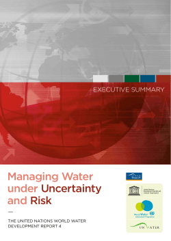 Managing Water under Uncertainty and Risk. WWDR 4 Executive