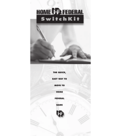THE QUICK, EASY WAY TO MOVE TO HOME FEDERAL BANK
