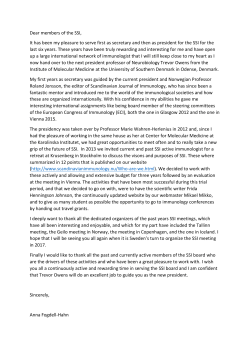 Dear members of the SSI, It has been my pleasure to serve first as