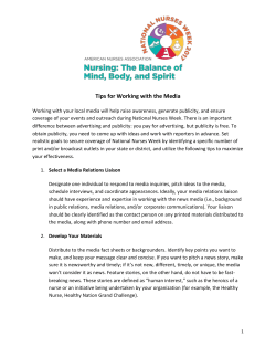 Tips for Working with the Media Working with your local media will