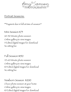Portrait Sessions: Mini Session $75 Full Session $150 Newborn