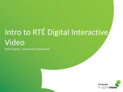 Intro to RT&Eacute; Digital Interactive Video