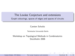 The Lov&aacute;sz Conjecture and extensions