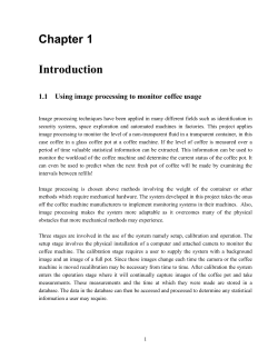 Chapter 1 Introduction 1.1 Using image processing to monitor coffee