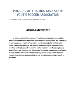POLICIES OF THE MONTANA STATE YOUTH SOCCER