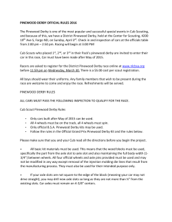 PINEWOOD DERBY OFFICIAL RULES 2016 The Pinewood Derby