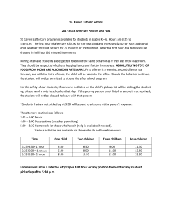 Families will incur a late fee of $10 per half hour or any portion