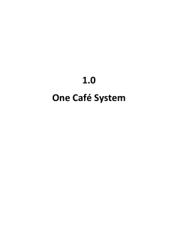 1.0 One Caf&eacute; System