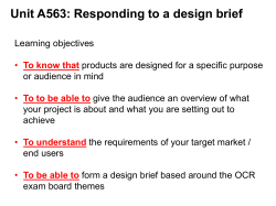 Unit A563: Responding to a design brief