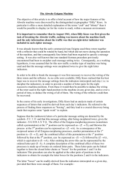 The Abwehr Enigma Machine The objective of this article is to offer a