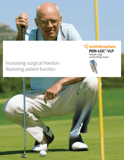Increasing surgical freedom Restoring patient function