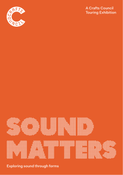A Crafts Council Touring Exhibition Exploring sound