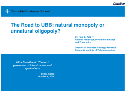 The Road to UBB: natural monopoly or unnatural oligopoly?