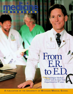 at M I C H I G A N The Michigan Medical School Gets Its First New