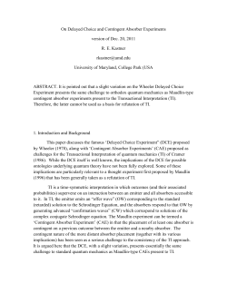 On Delayed Choice and Contingent Absorber Experiments