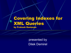 Covering Indexes for XM Queries by Prakash Ramanan