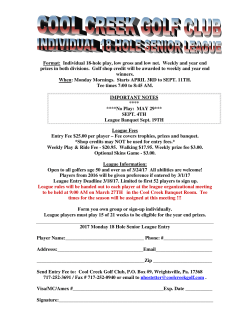 Format: Individual 18-hole play, low gross and low net. Weekly and