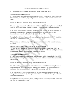 MEDICAL EMERGENCY PROCEDURE If a medical emergency