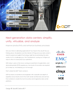 Next-generation data centers: simplify, unify, virtualize, and analyze