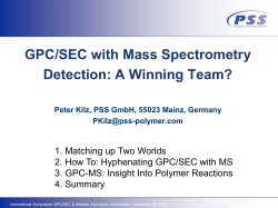 GPC/SEC with Mass Spectrometry Detection: A Winning Team?