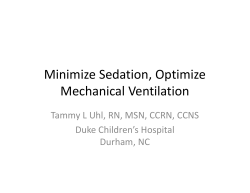 Minimize Sedation, Optimize Mechanical Ventilation