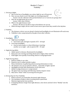 Module 9: Topic 1 Visibility 1. Driving at Night: Dirt on the lens of