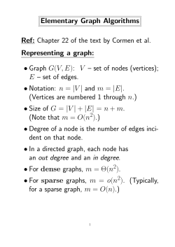 Elementary Graph Algorithms Ref: Chapter 22 of the text by Cormen