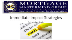 Immediate Impact Strategies - Mortgage Mastermind Group