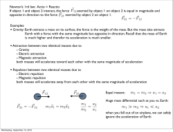 F F21 = -  F m1  a1 = m2  a2 m1 m2 = a2 a1 m1 = m2 &rArr; a1 = a2 m1