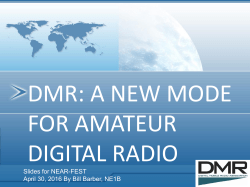 the brief presentation we used at - DMR